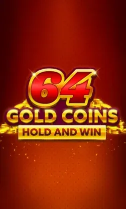 64 Gold Coins Hold and Win